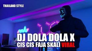DJ DOLA DOLA KITA SALAH DOLA X CIS CIS FAJA SKALI THAILAND STYLE TERBARU 2024 DJ Cantik Remix