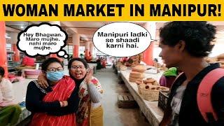 WOMENS MARKET IN MANIPUR  PAONA BAZAR NIGHT LIFE  Ep 4