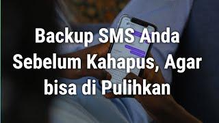 Cara Backup & Restore SMS Cadangkan dan Pulihkan SMS di semua HP