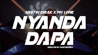 Arsyih Idrak x Mc Lone - Nyanda Dapa Official Music Video