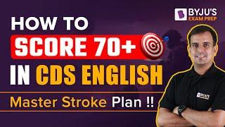 Score 70+ In CDS 2 2023 English  But How ? CDS 2 2023 English Preparation Strategy