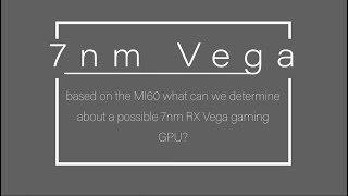What would a 7nm Vega GPU be like?