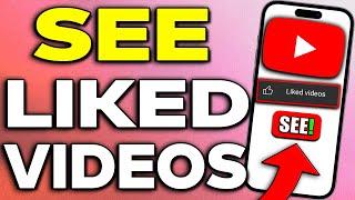 How To See Liked Videos On YouTube 2023