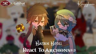 Hazbin Hotel React To Archon 12  AU  Credits on description  kreyyluvv