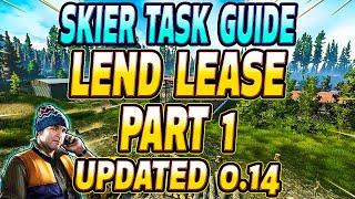 Lend Lease Part 1 UPDATED - Skier Task Guide - Escape From Tarkov