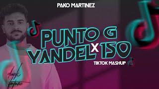 Punto G x Yandel 150 TIKTOK MASHUP Pako Martínez
