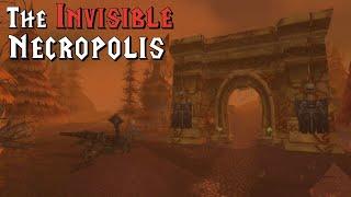 World of Warcrafts Invisible Necropolis