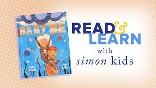 Baby Be read aloud with Alison McGhee  Read & Learn with Simon Kids