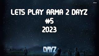 Lets play Arma 2 Dayz Mod #5 2023 Neuer Tag Neues Glück  GERDE Dayz Europa