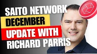 Saito Network Update December News With Richard Parris