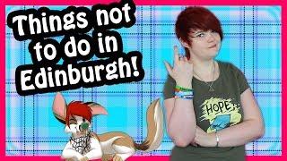 Things Not To Do In Edinburgh Scotland