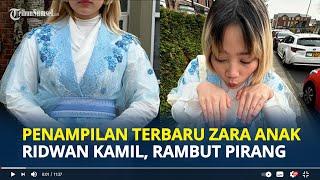 PENAMPILAN Terbaru Zara Anak Ridwan Kamil Usai Umumkan Lepas Hijab Rambut Pirang Disebut Jamet