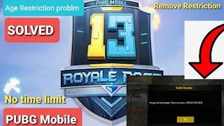 Pubg mobile 13 remove age restriction forever no time limit    iZeerox