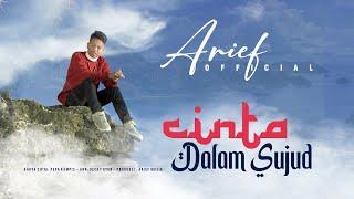 Arief - Cinta Dalam Sujud Official Music Video