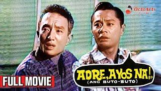 ADRE AYOS NA 1964  Full Movie - IN COLOR  Dolphy Chiquito May Villarica