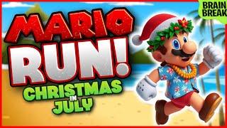 Mario Run - Christmas in July  Brain Break  Just Dance  Danny Go Noodle  Freeze Dance