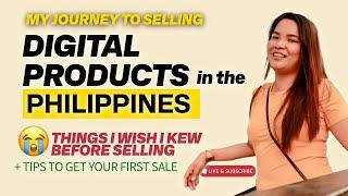 Selling Digital Products as a Beginner in the Philippines  My Journey & Things I Wish I Knew Before