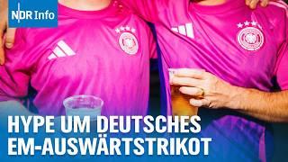 DFB-Trikot in Pink Mega-Hype Was steckt hinter dem Verkaufsschlager?  NDR Info