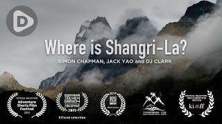 Where is Shangri-La?  Documentary