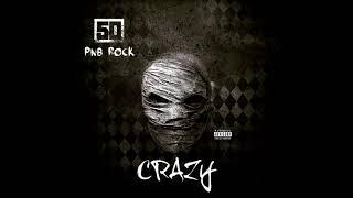 50 Cent - Crazy feat. PnB Rock - Official Audio