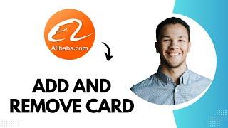 How to Add and Remove Card on Alibaba Best Method