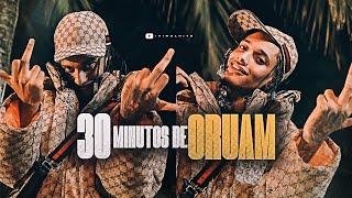 30 MINUTOS DE ORUAM  PLAYLIST TRAP BR ATUALIZADA 2024