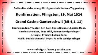 Aufzeichnung Konfirmation vom Sonntag Pfingsten 19.05.2024