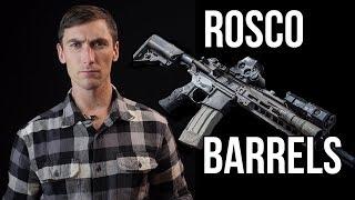 Rosco AR-15 Barrels Excellent and inexpensive