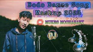 Bodo Song Mashup 2023  Official  Mukes Mochahary