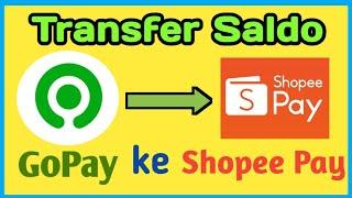 Cara Transfer Saldo Gopay Ke ShopeePay