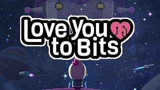Love You to Bits - Скачать игру на андроид - Годнота 