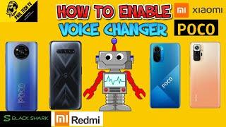 HOW ENABLE YOUR VOICE CHANGER IN ALL XIAOMI  POCO REDMI BLACKSHARK PHONES