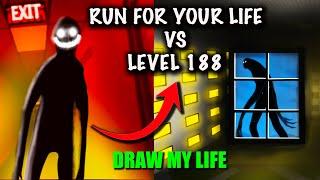 Run For Your Life VS Level 188 Backrooms  Draw My Life