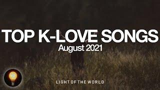 Top K-LOVE Songs  August 2021  Light of the World