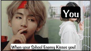 When your School Enemy Kisses You #taehyungoneshotff #taehyungff #bangtanlove