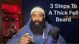 3 Steps To A Thicker Fuller Beard