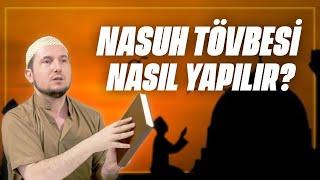 Nasuh Tövbesi nasıl yapılır?  Kerem Önder