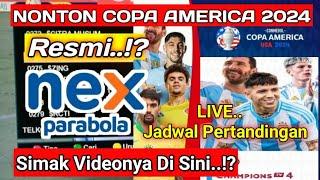 Nonton Copa America 2024 Resmi Nex Parabola  Live Jadwal Pertandingan