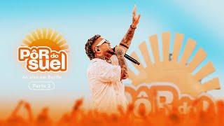 Suel - Pôr do Suel Parte 2 - Ao vivo Completo