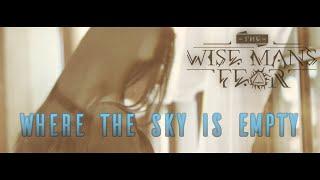 Where the Sky is Empty - The Wise Mans Fear OFFICIAL MUSIC VIDEO