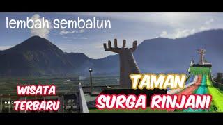 Taman Surga Rinjani wisata terbaru di lembah sembalun gunung rinjani  begitu indah & tiadaduanya.