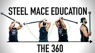 Steel Mace Education The 360
