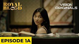 PERJODOHAN ANAK KELUARGA NINGRAT  Episode 1A - Vision+ Original Series Royal Blood