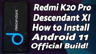 Redmi K20 Pro  Install Official Descendant XI  Android 11  Xiaomi Mi 9T Pro  Detailed 2021 Guide