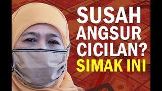 Susah Angsur Cicilan Kredit Akibat Wabah Covid-19? Simak Kata Gubernur Jatim Ini