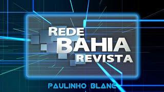Cronologia de Vinhetas do Rede Bahia Revista 1998 - 2015