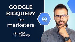 Big Query For Marketers Tutorial - Part 1