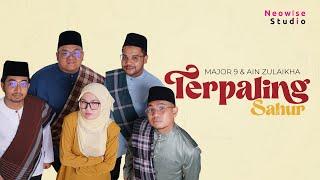 Major 9 X Ain Zulaikha - Terpaling Sahur Official Lyric Video