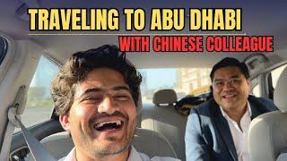 Traveling To Abu Dhabi With Chinese Colleague  Project Training Visit #naddyvlogs #naddlogs