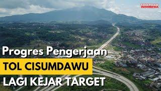 Kabar Terkini Tol Cisumdawu Akan Rampung Seluruhnya Akhir Tahun 2022